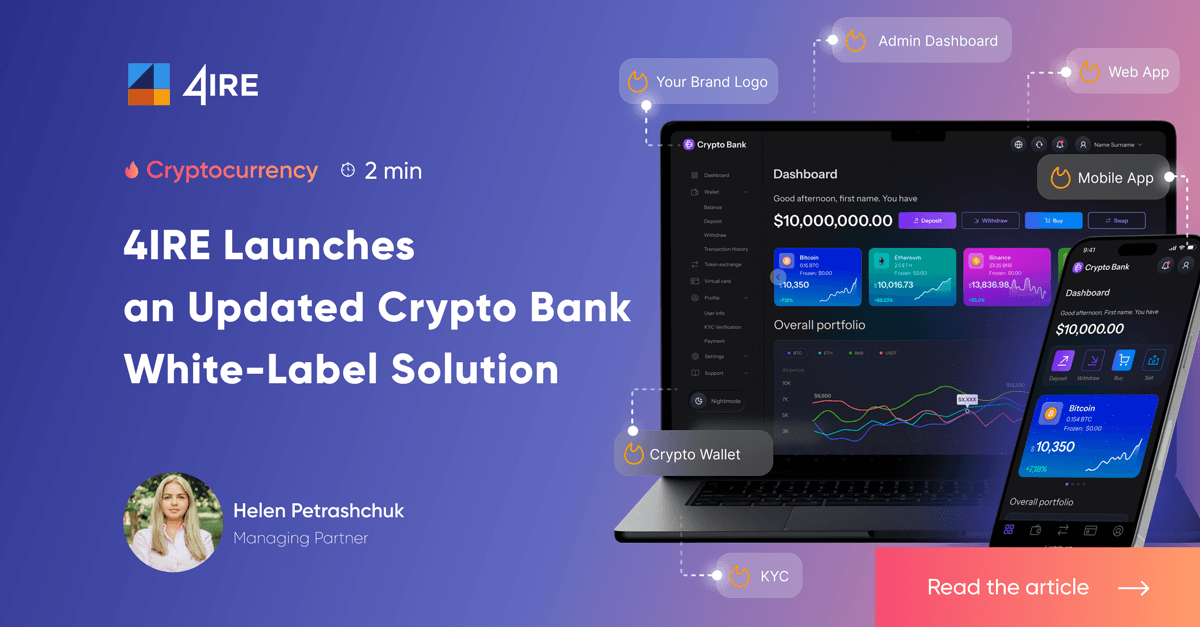 4IRE Launches an Updated Crypto Bank White-Label Solution