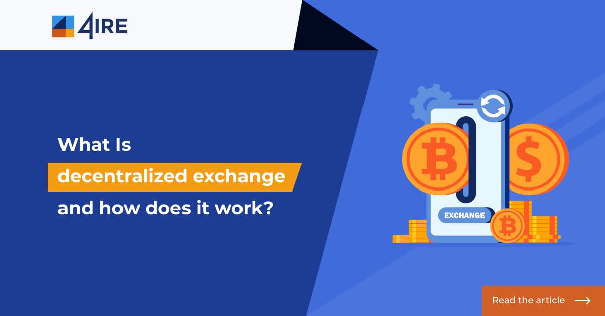 What Is Decentralized Exchange and How Does It Work?